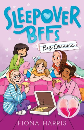 Big Dreams: Sleepover BFFs by Fiona Harris - Book