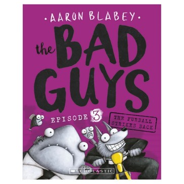 The Bad Guys: The Furball Strikes Back by Aaron Blabey - Book
