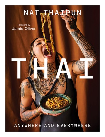 Thai: Anywhere and Everywhere by Nat Thaipun - Book