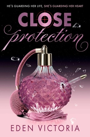 Close Protection by Eden Victoria - Book