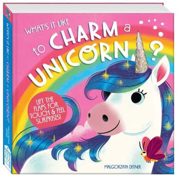 What's It Like to Charm a Unicorn by Malgorzata Detner - Book