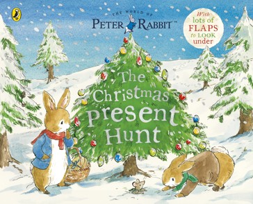 Peter Rabbit The Christmas Present Hunt: A Lift-The-Flap Storybook - Beatrix Potter