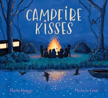 Campfire Kisses by Sheila Knaggs - Book