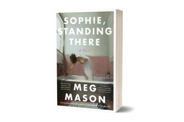 Sophie, Standing There: A Novel by Meg Mason - Book