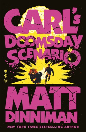 Carl's Doomsday Scenario by Matt Dinniman - Book