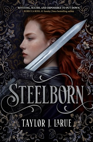 Steelborn by Taylor J. LaRue - Book