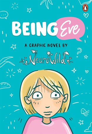 Being Eve: A Graphic Novel by Neurowild - Book