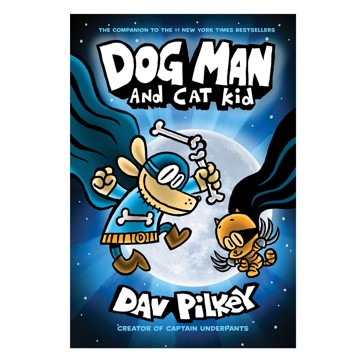 Dog Man #4: Dog Man and Cat Kid
