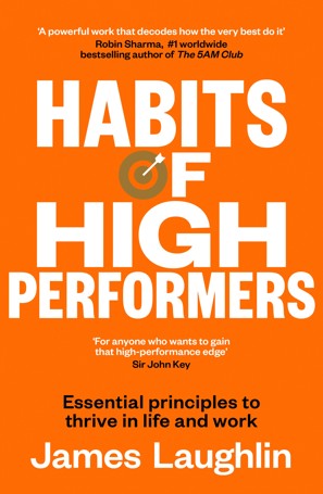 Habits of High Performers by James Laughlin - Book