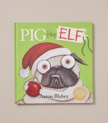 Pig The Elf With Christmas Countdown Sign - Aaron Blabey