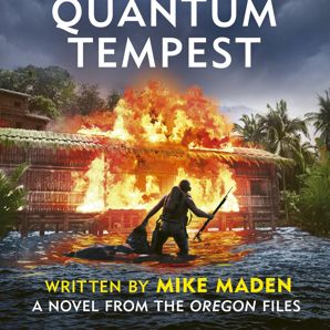 Oregon Files: Clive Cussler's Quantum Tempest by Mike Maden - Book