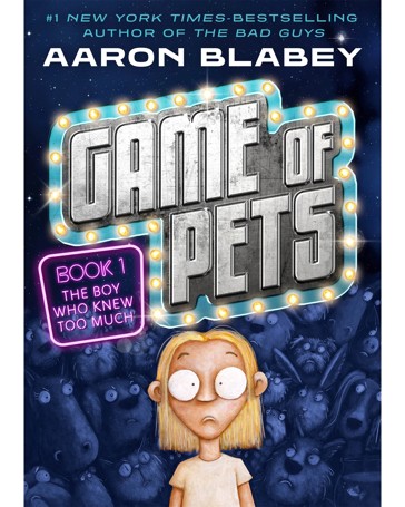 Game of Pets: The Boy Who Knew Too Much by Aaron Blabey - Book 1