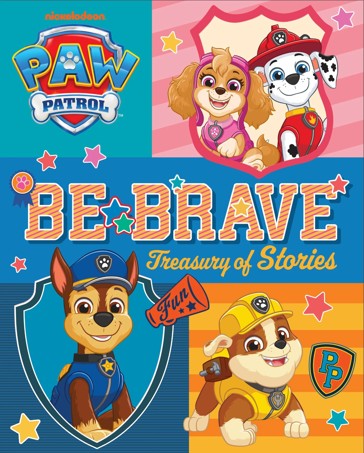 PAW Patrol - Treasury of Stories Vol. 5 - Be Brave!