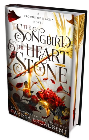 Crowns of Nyaxia: The Songbird and The Heart of Stone by Carissa Broadbent - Book