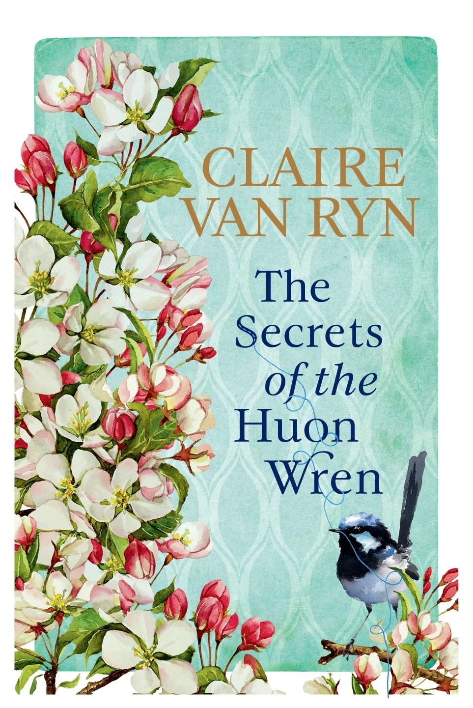 The Secrets Of The Huon Wren - Claire Van Ryn | Target Australia