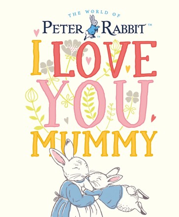 The World of Peter Rabbit: I Love You Mummy by Beatrix Potter - Book
