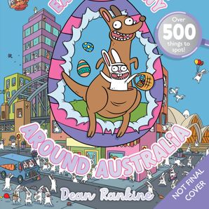 Can You Find The Easter Bunny? Around Australia by Dean Rankine - Book