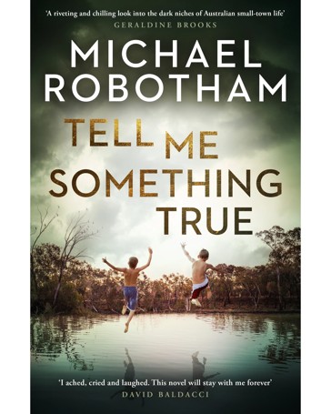 Tell Me Something True by Michael Robotham - Book