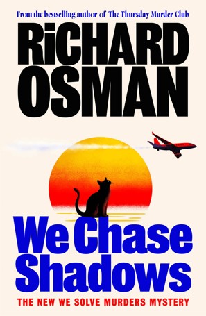 We Chase Shadows by Richard Osman - Book