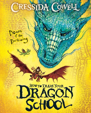 How to Train your Dragon School: Doom of the Darkwing by Cressida Cowell - Book