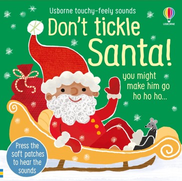 Usborne Touchy-Feely Sounds: Don't Tickle Santa! - Book