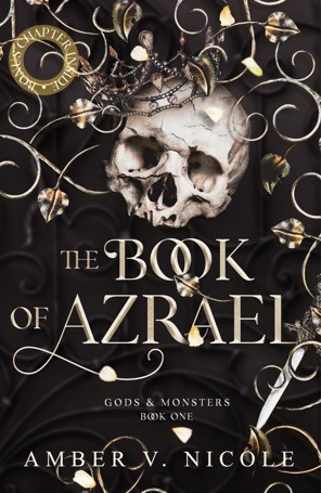 The Book of Azrael: Gods and Monsters by Amber V. Nicole - Book 1