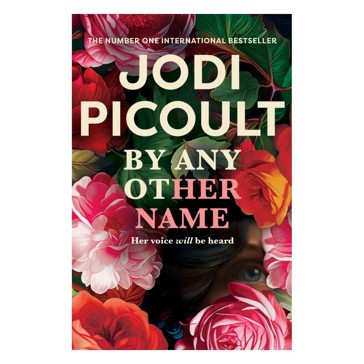 By Any Other Name by Jodi Picoult - Book