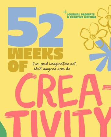 52 Weeks Of Creativity - Book