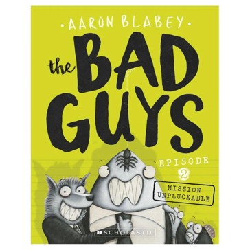 The Bad Guys: Episode 2 by Aaron Blabey - Book